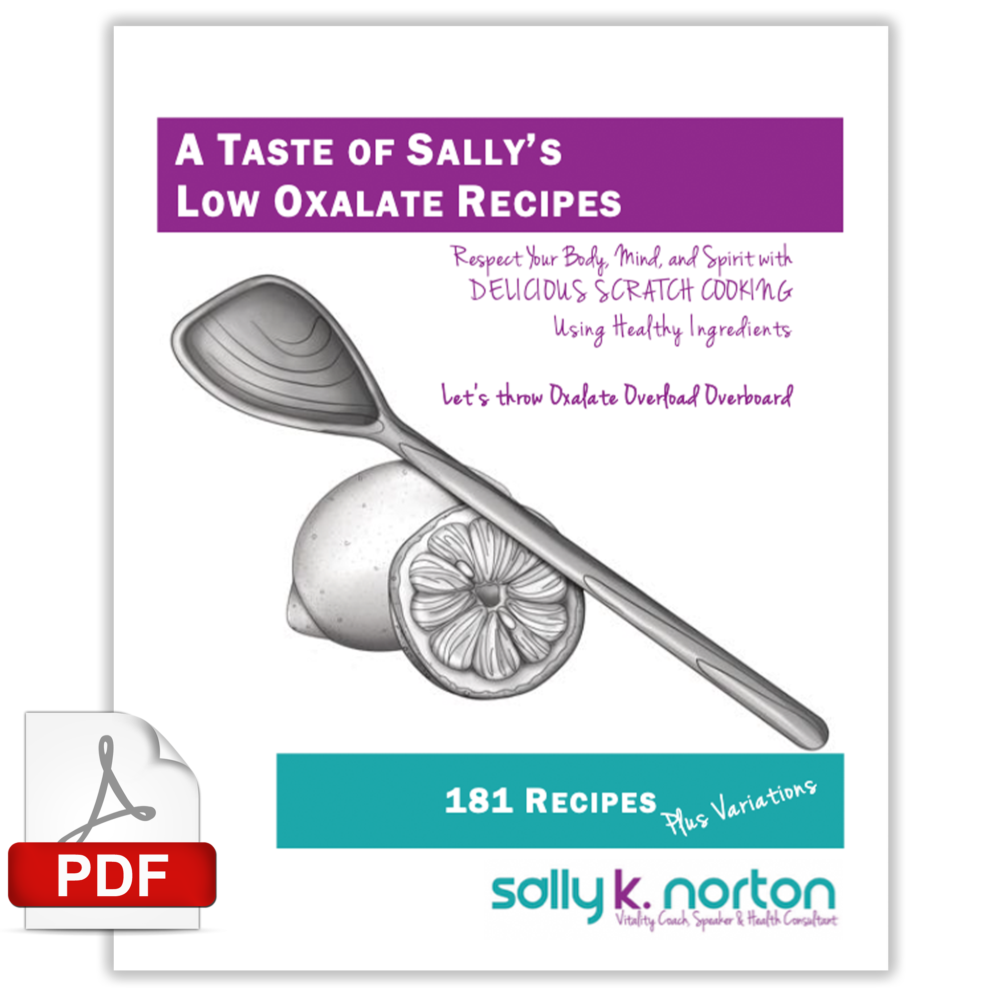 Low Oxalate Recipe Book [PDF only] Sally K Norton